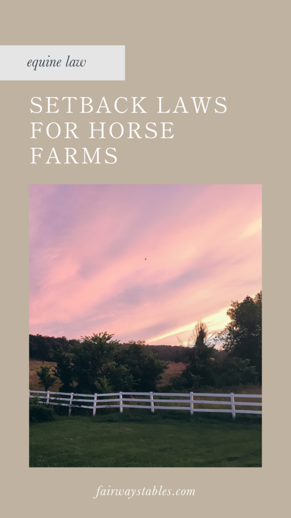 Setback Laws for Horse Farms